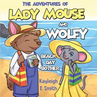 Cover image for The Adventures of Lady Mouse and Wolfy - Beach Day Bother