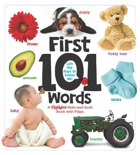 Cover image for First 101 Words: A Highlights Hide-and-Seek Book with Flaps