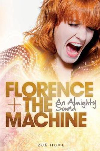 Florence + the Machine: An Almighty Sound