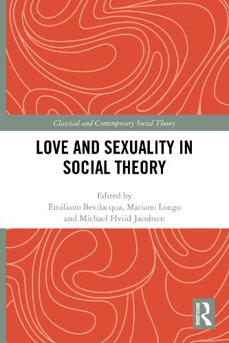 Cover image for Love and Sexuality in Social Theory