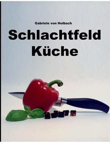 Cover image for Schlachtfeld Kuche