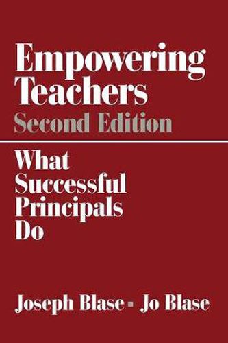 Cover image for Empowering Teachers: What Successful Principals Do