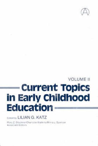 Cover image for Current Topics in Early Childhood Education, Volume 2