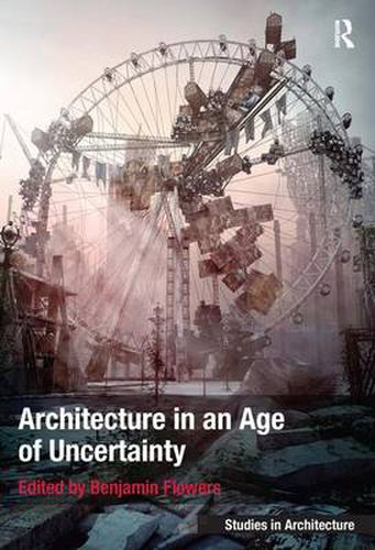 Cover image for Architecture in an Age of Uncertainty