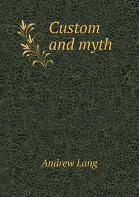 Cover image for Custom and myth