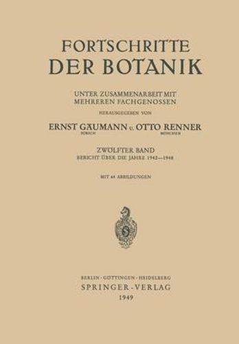 Fortschritte der Botanik: Bericht UEber die Jahre 1942-1948