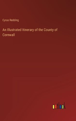 An Illustrated Itinerary of the County of Cornwall