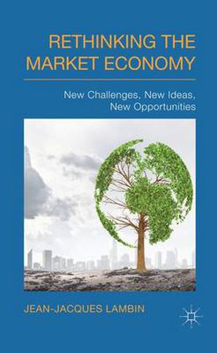 Cover image for Rethinking the Market Economy: New Challenges, New Ideas, New Opportunities