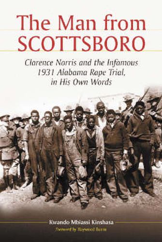 Cover image for The Man from Scottsboro: Clarence Norris and the Infamous 1931 Alabama Rape Trial, in His Own Words