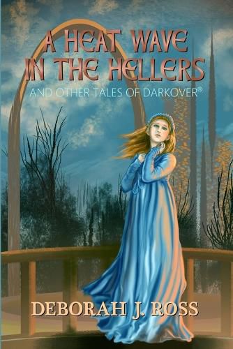 Cover image for A Heat Wave in the Hellers: and Other Tales of Darkover