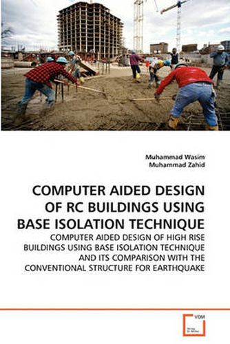 Cover image for Computer Aided Design of RC Buildings Using Base Isolation Technique