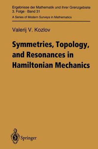 Cover image for Symmetries, Topology and Resonances in Hamiltonian Mechanics