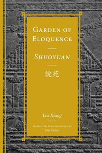 Cover image for Garden of Eloquence / Shuoyuan  