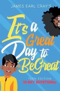 Cover image for It's A Great Day to #BeGreat, Teen Edition