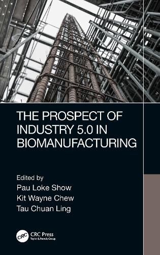 Cover image for The Prospect of Industry 5.0 in Biomanufacturing