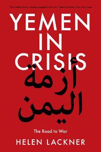 Cover image for Yemen in Crisis: The Road to War