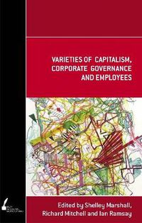 Cover image for Varieties of Capitalism, Corporate Governance and Employees