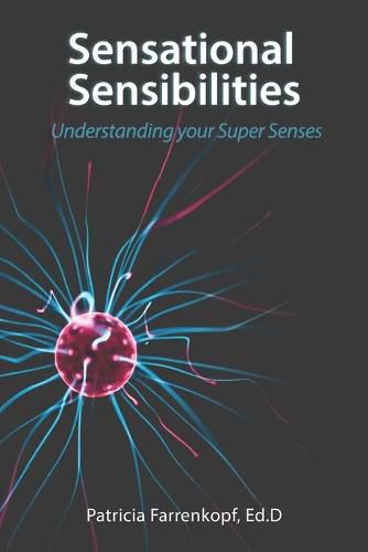 Cover image for Sensational Sensibilities: Understanding your Super Senses