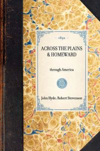 Cover image for Across the Plains & Homeward: Through America