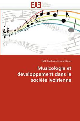 Cover image for Musicologie Et D Veloppement Dans La Soci T Ivoirienne