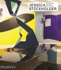 Cover image for Jessica Stockholder - Revised and Expanded Edition: Contemporary Artists series