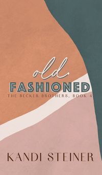 Cover image for Old Fashioned