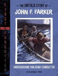 Cover image for The Untold Story of John P. Parker