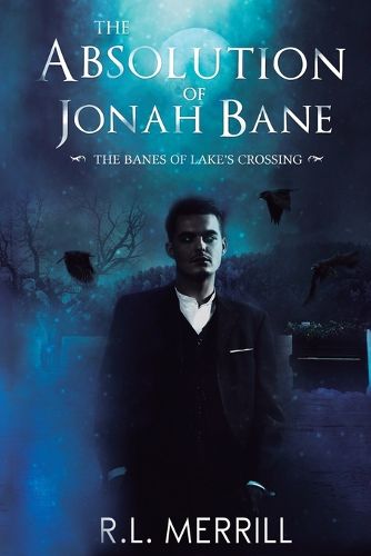 Cover image for The Absolution of Jonah Bane