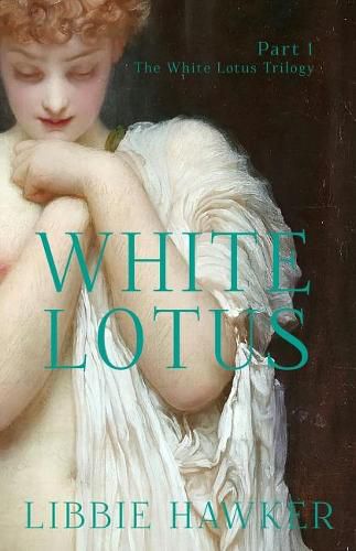 Cover image for White Lotus: Part 1 of the White Lotus Trilogy
