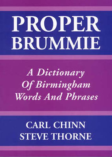 Cover image for Proper Brummie: A Dictionary of Birmingham Words and Phrases