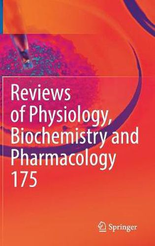 Cover image for Reviews of Physiology, Biochemistry and Pharmacology, Vol. 175