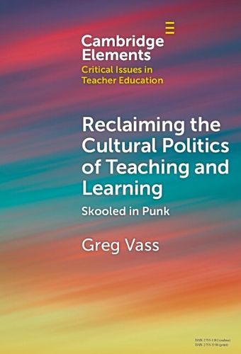 Cover image for Reclaiming the Cultural Politics of Teaching and Learning