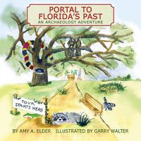 Cover image for Portal to Florida's Past, an Archaeology Adventure