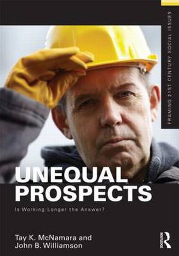 Cover image for Unequal Prospects: Is Working Longer the Answer?