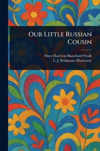 Cover image for Our Little Russian Cousin