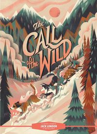 Cover image for Classic Starts (R): The Call of the Wild