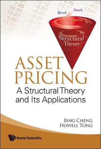 Cover image for Asset Pricing: A Structural Theory And Its Applications
