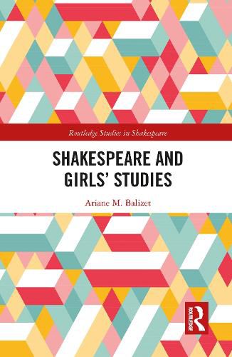 Cover image for Shakespeare and Girls' Studies