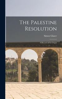 Cover image for The Palestine Resolution