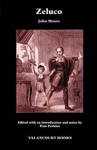 Cover image for Zeluco: Various Views of Human Nature, Taken from Life and Manners, Foreign and Domestic