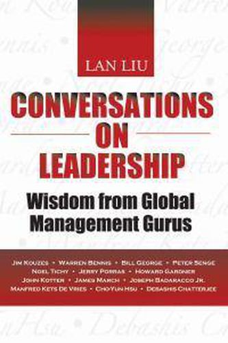 Cover image for Conversations on Leadership: Wisdom from Global Management Gurus