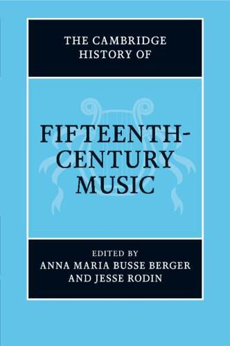 The Cambridge History of Fifteenth-Century Music