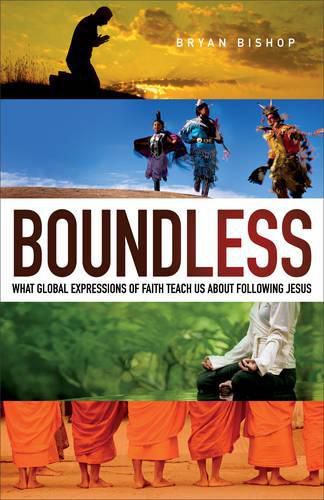 Cover image for Boundless: What Global Expressions of Faith Teach Us about Following Jesus