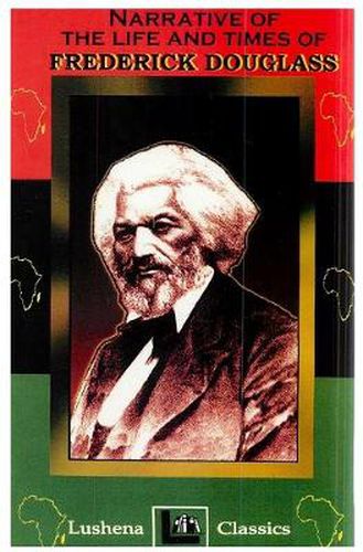 Cover image for The Narritive Of The Life And Times Of Frederick Douglass