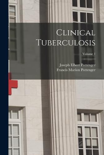 Cover image for Clinical Tuberculosis; Volume 1