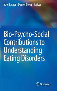 Cover image for Bio-Psycho-Social Contributions to Understanding Eating Disorders