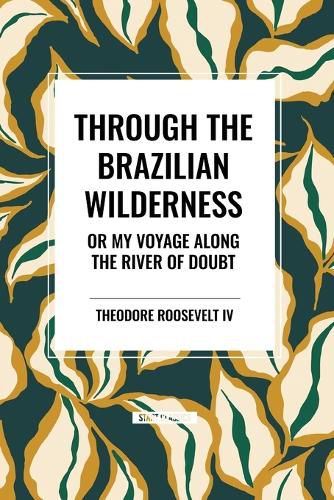 Through the Brazilian Wilderness