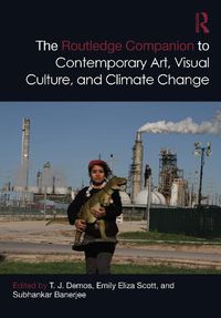Cover image for The Routledge Companion to Contemporary Art, Visual Culture, and Climate Change