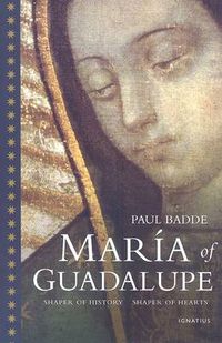 Cover image for Maria of Guadalupe: Shaper of History, Shaper of Hearts
