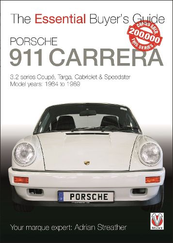 Cover image for Porsche 911 Carrera 3.2: Coupe, Targa, Cabriolet & Speedster: model years 1984 to 1989